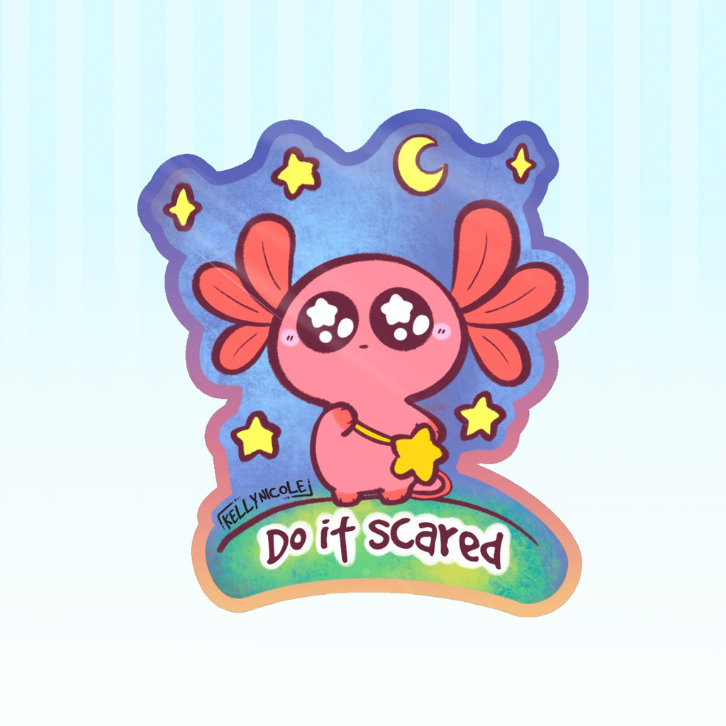 Spud the Axolotl Do It Scared Glossy Sticker