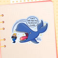 I can't Talk Right Now I'm going into a Whale, Kelly Nicole Glossy Sticker