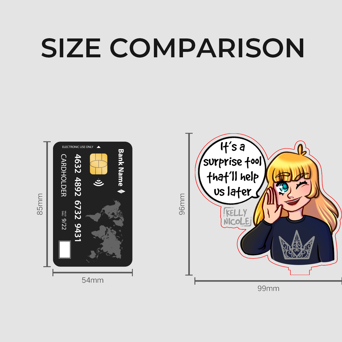 It's a Surprise Tool That'll Help us Later Kellyh Nicole Acrylic Standees