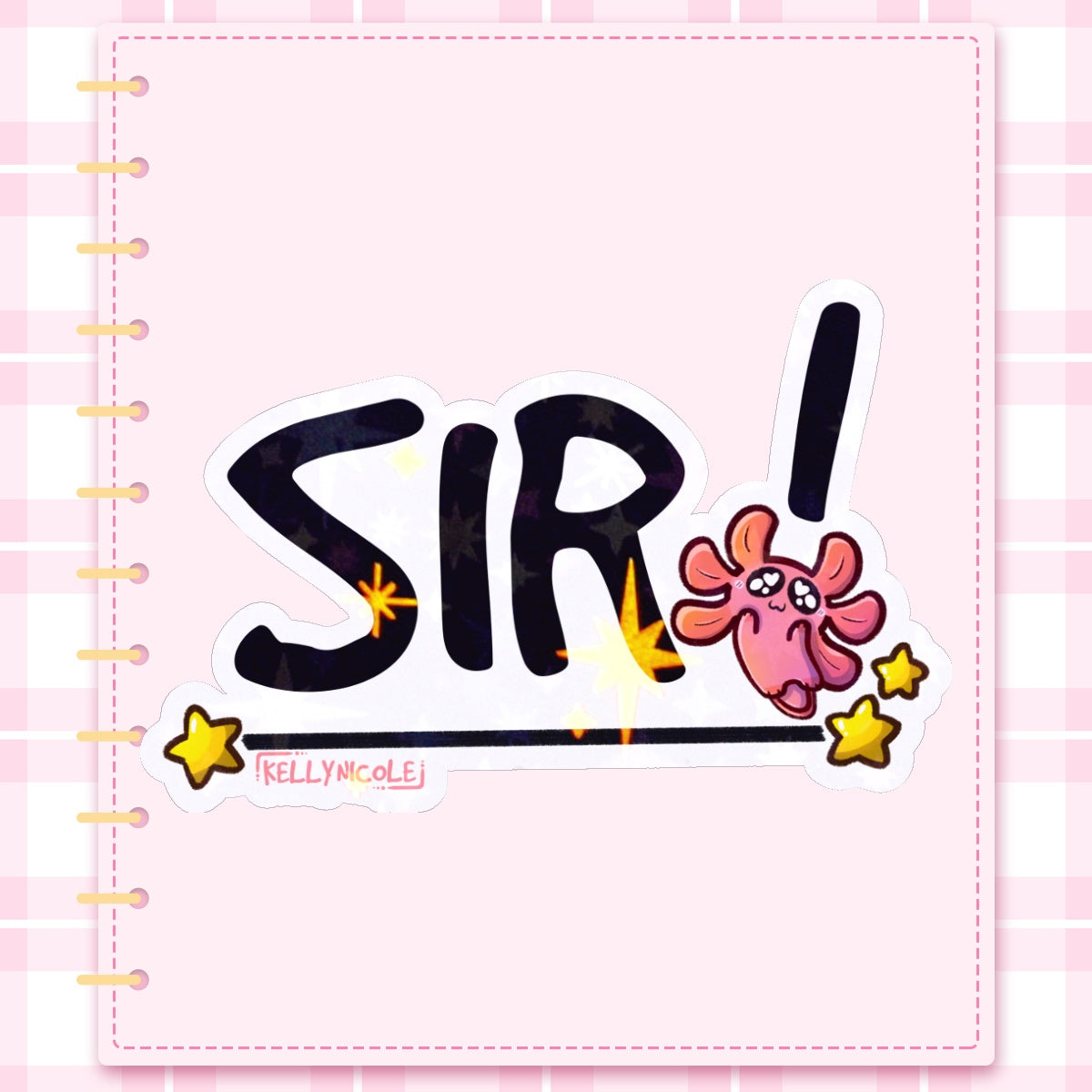 SIR! Kelly Nicole Iconic Catch Phrase HoloStar Sticker