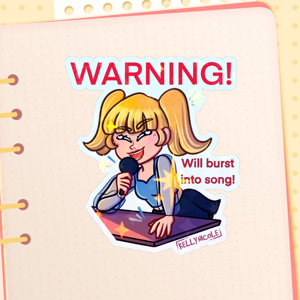 WARNING! Will Burst Into Song, Kelly Nicole HoloStar Sticker