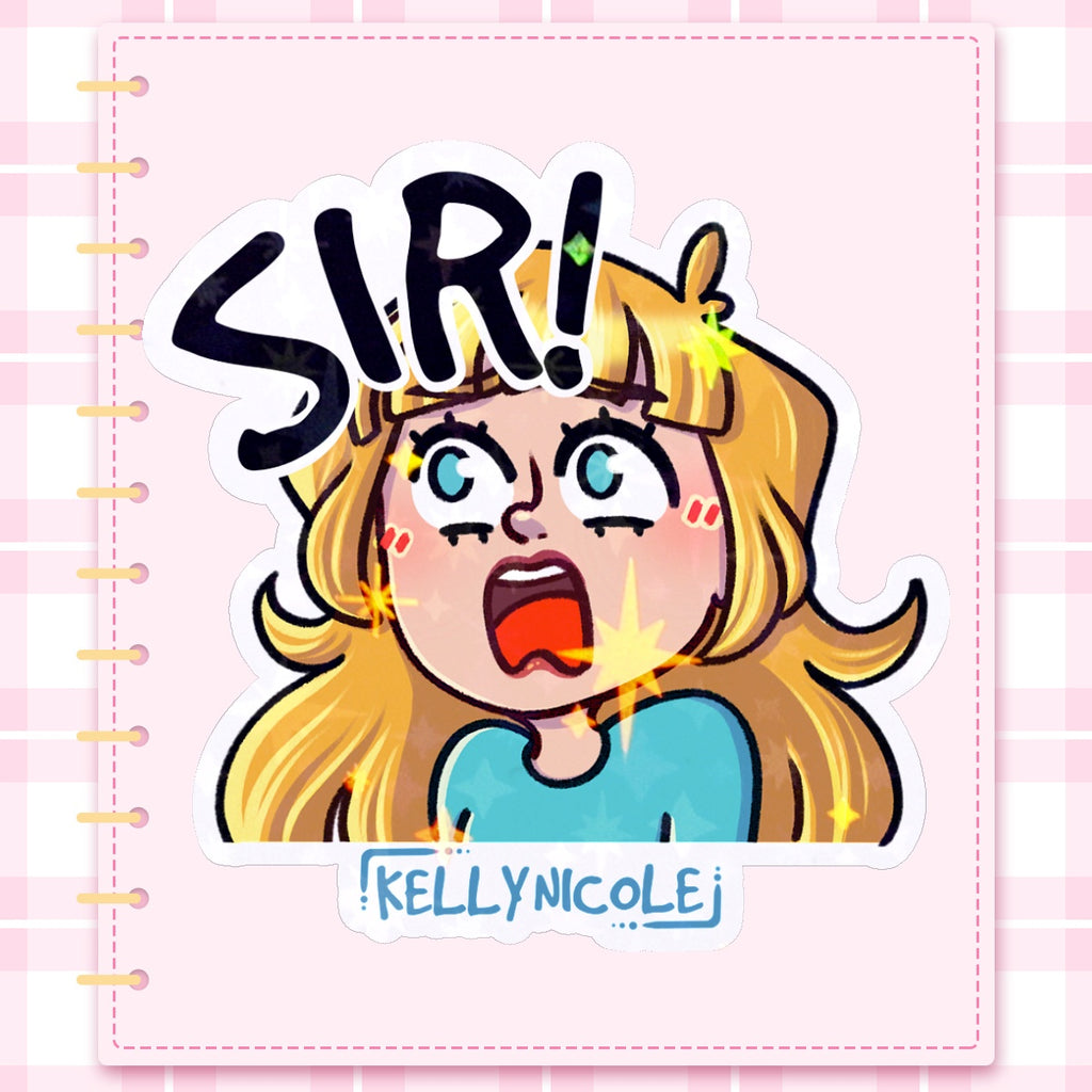 SIR! Kelly Nicole Iconic Catch Phrase Emote HoloStar Sticker