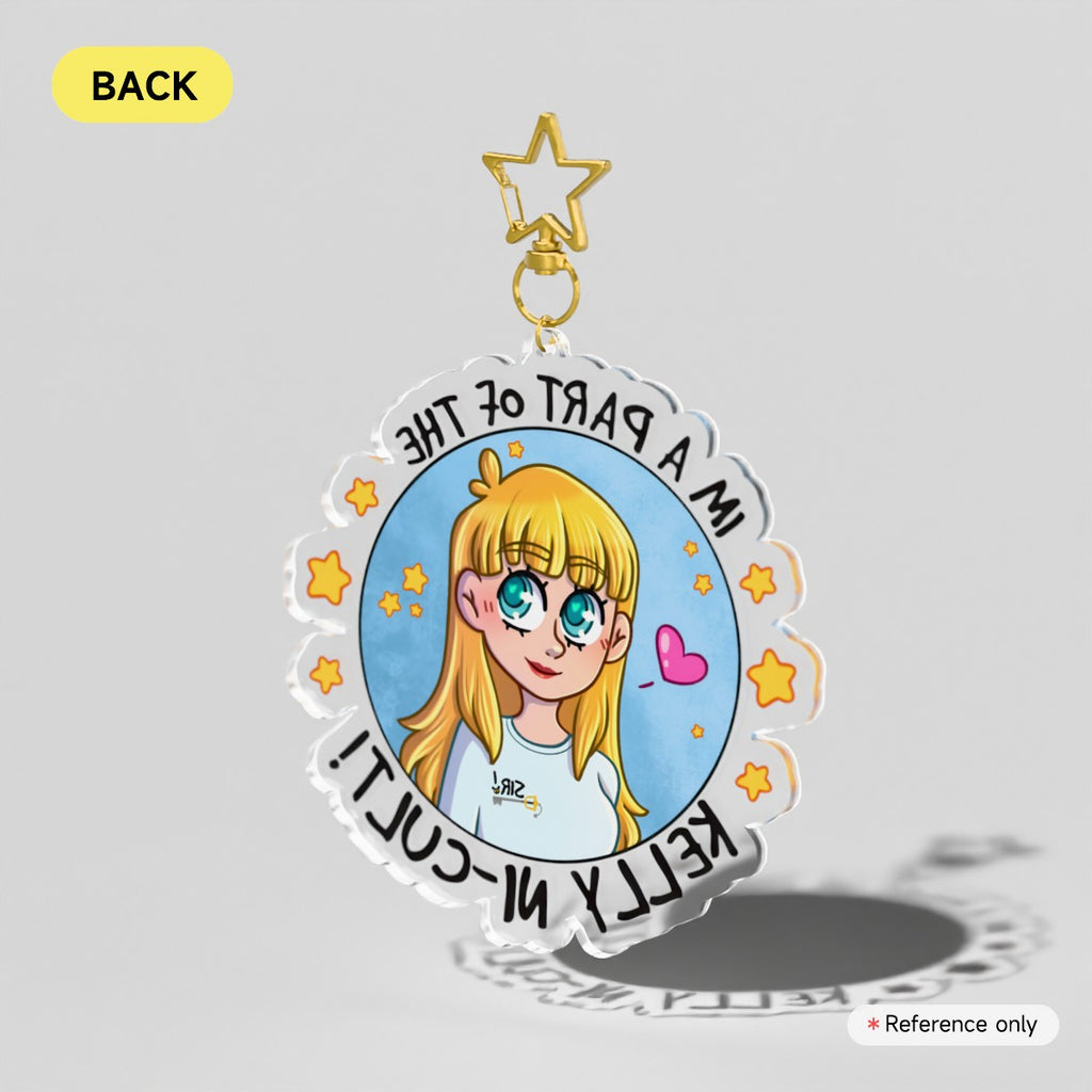 I'm a Part of the Kelly Ni-cult Acrylic Charm