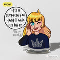 It's a Surprise Tool That'll Help us Later Kellyh Nicole Acrylic Standees