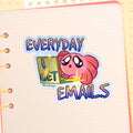 Everyday I Get Emails Spud the Axolotl HoloStar Sticker