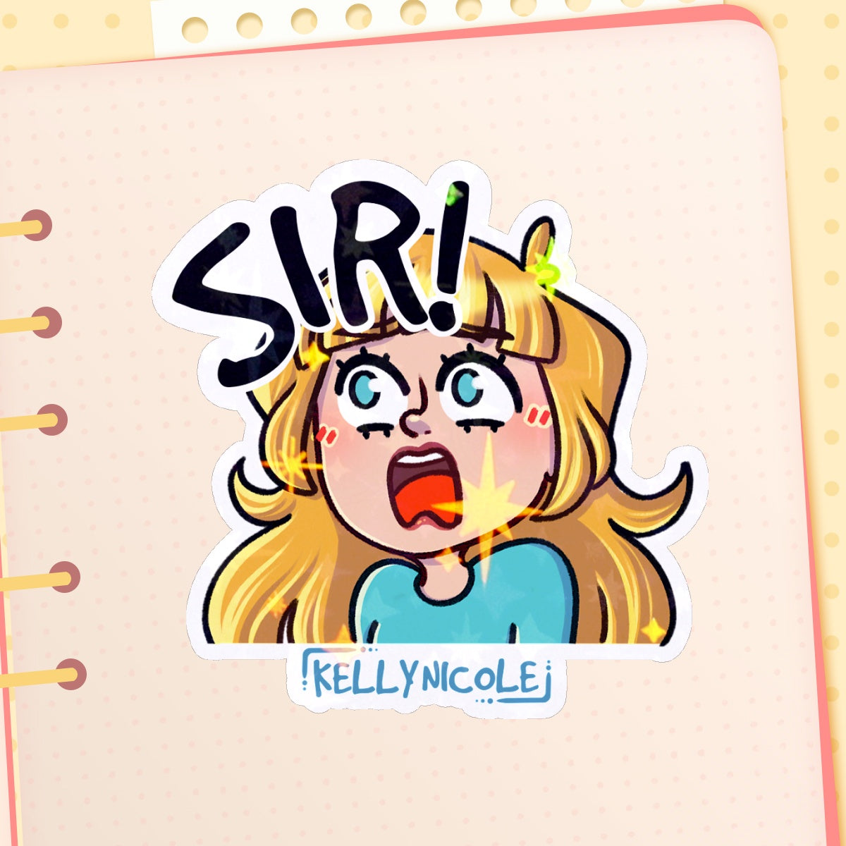SIR! Kelly Nicole Iconic Catch Phrase Emote HoloStar Sticker