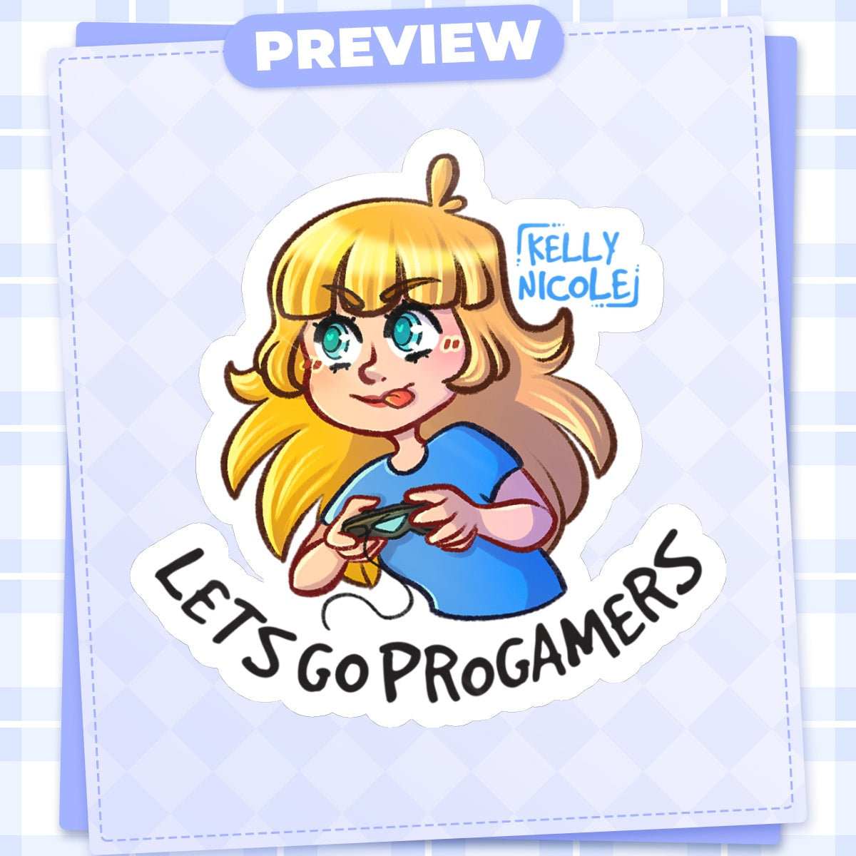 Lets Go ProGamers, Kelly Nicole Glossy Sticker