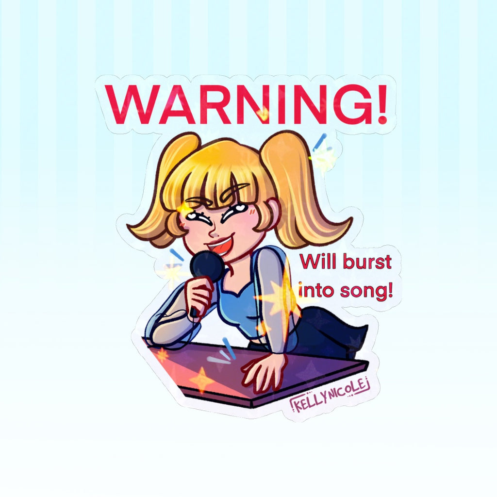 WARNING! Will Burst Into Song, Kelly Nicole HoloStar Sticker