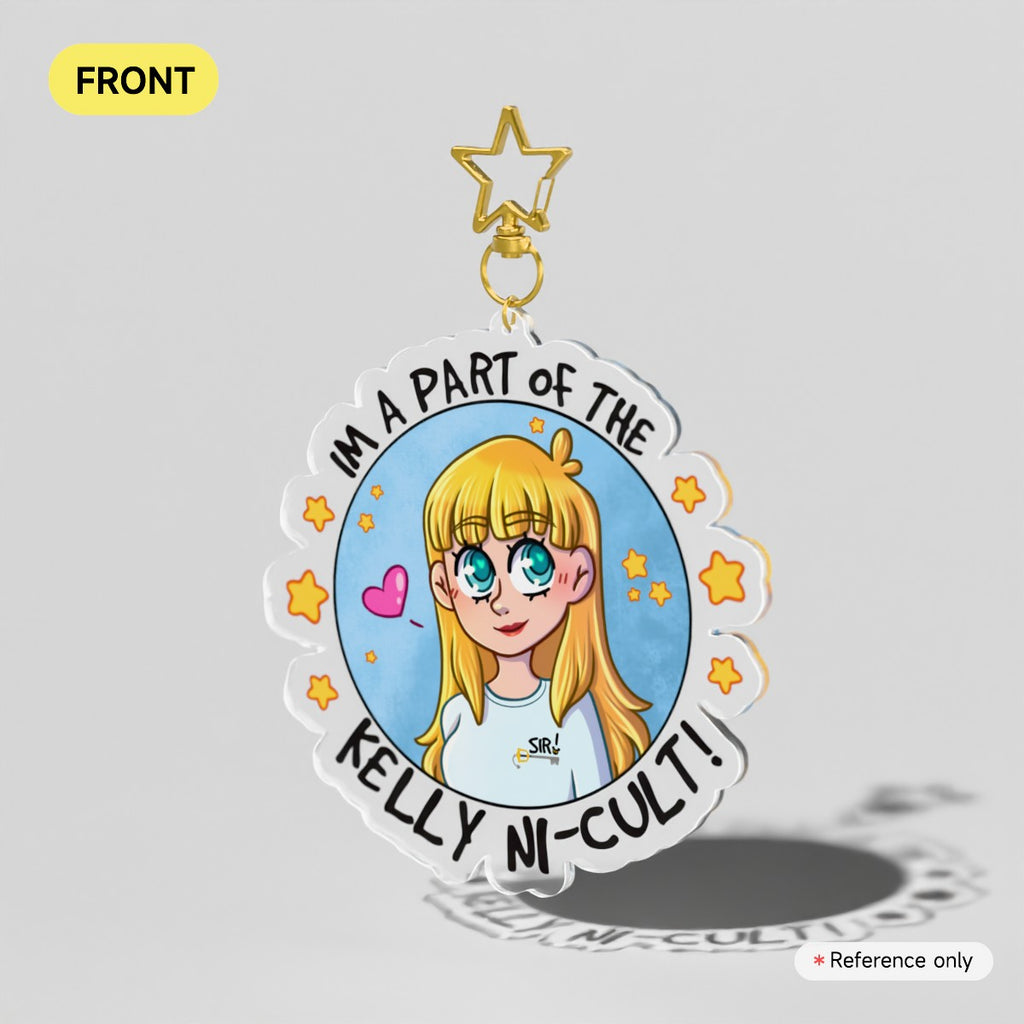 I'm a Part of the Kelly Ni-cult Acrylic Charm