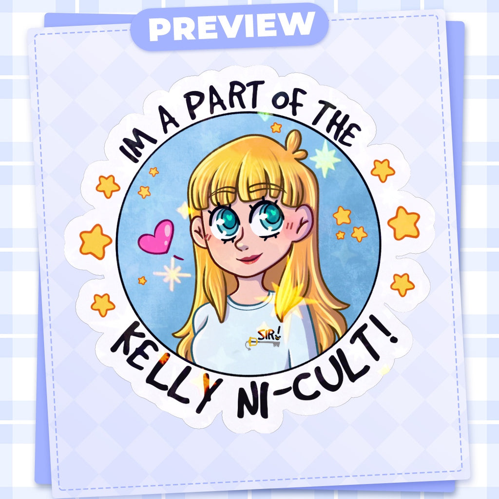 I'm a Part of the Kelly Ni-cult HoloStar Sticker