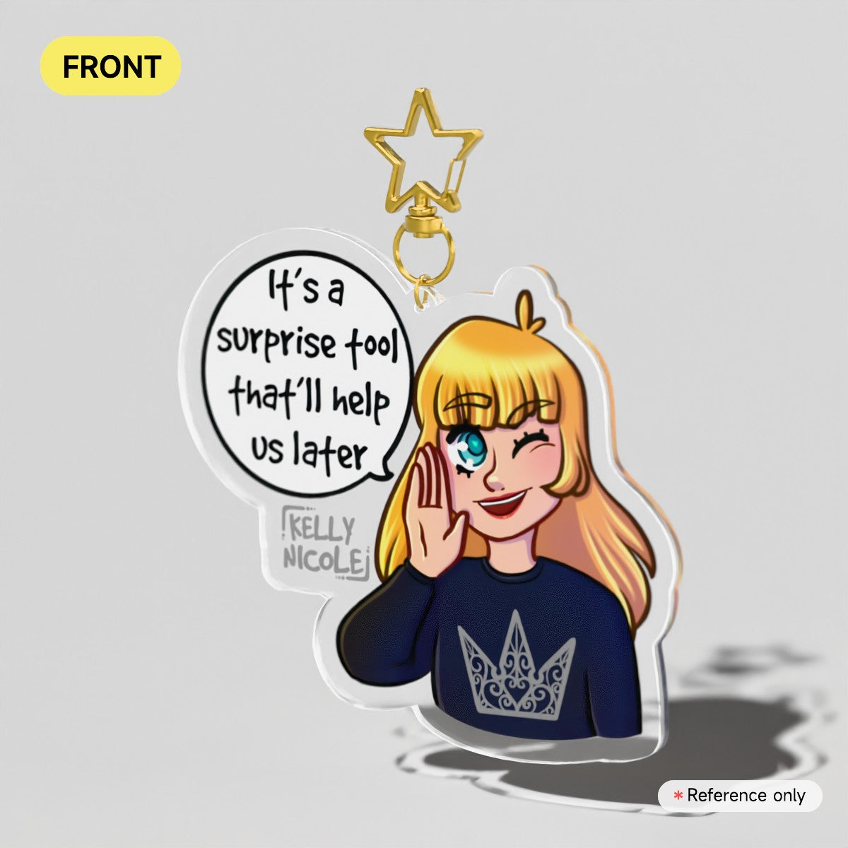 It's a Surprise Tool That'll Help us Later Acrylic Charm