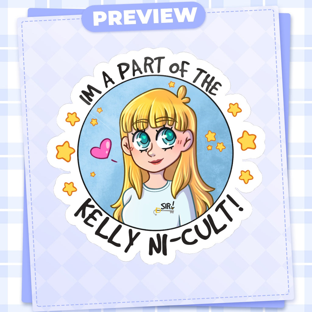 I'm a Part of the Kelly Ni-cult Glossy Sticker