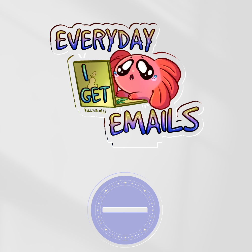 Spud the Axolotl Everyday I Get Emails Acrylic Standees