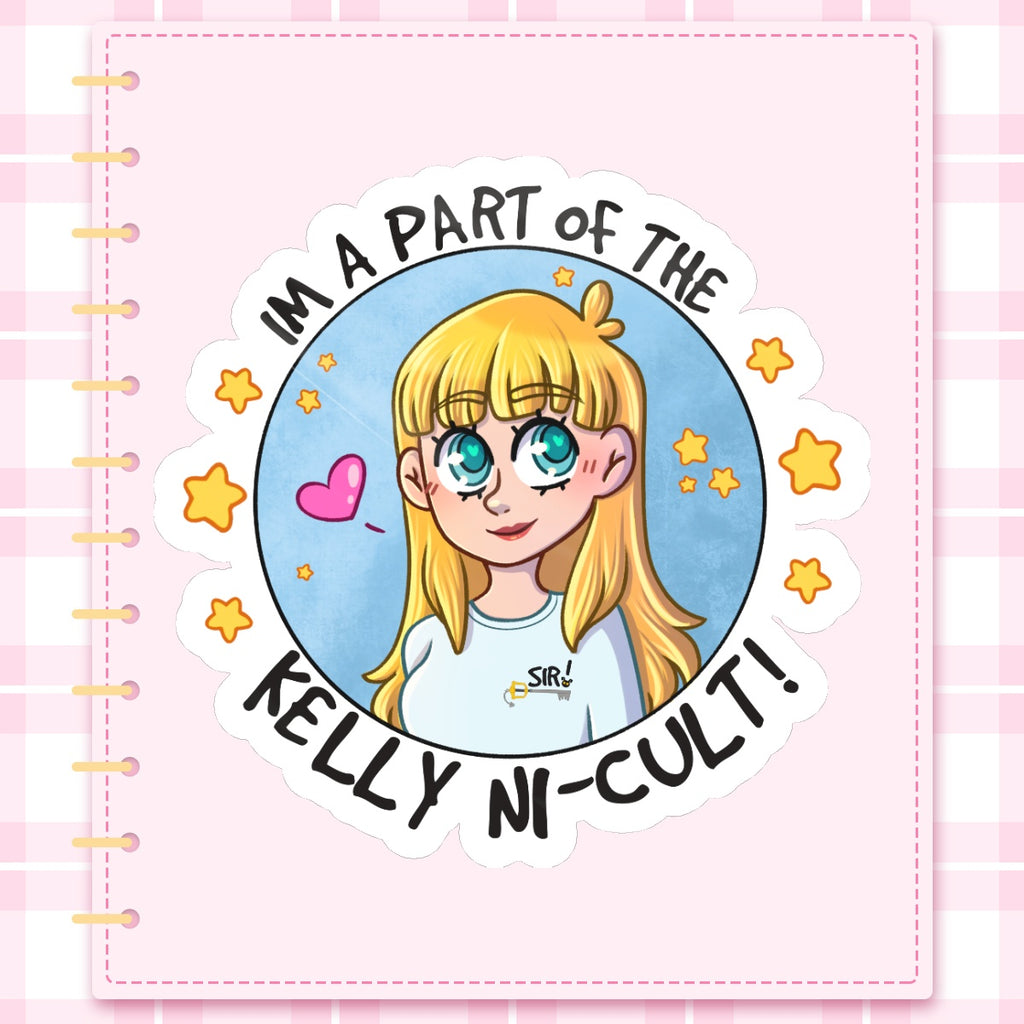 I'm a Part of the Kelly Ni-cult Glossy Sticker