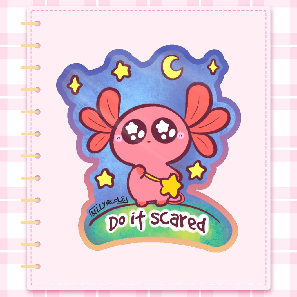 Spud the Axolotl Do It Scared Glossy Sticker